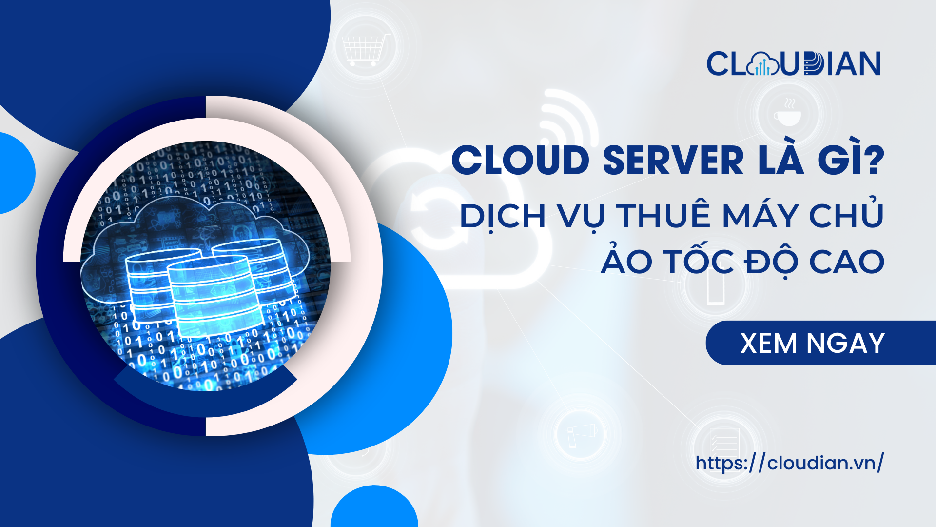 Cloud server là gì? Dịch vụ thuê máy chủ ảo tốc độ cao